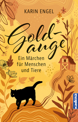 GOLDAUGE - Ein Katzenmärchen für Erwachsene